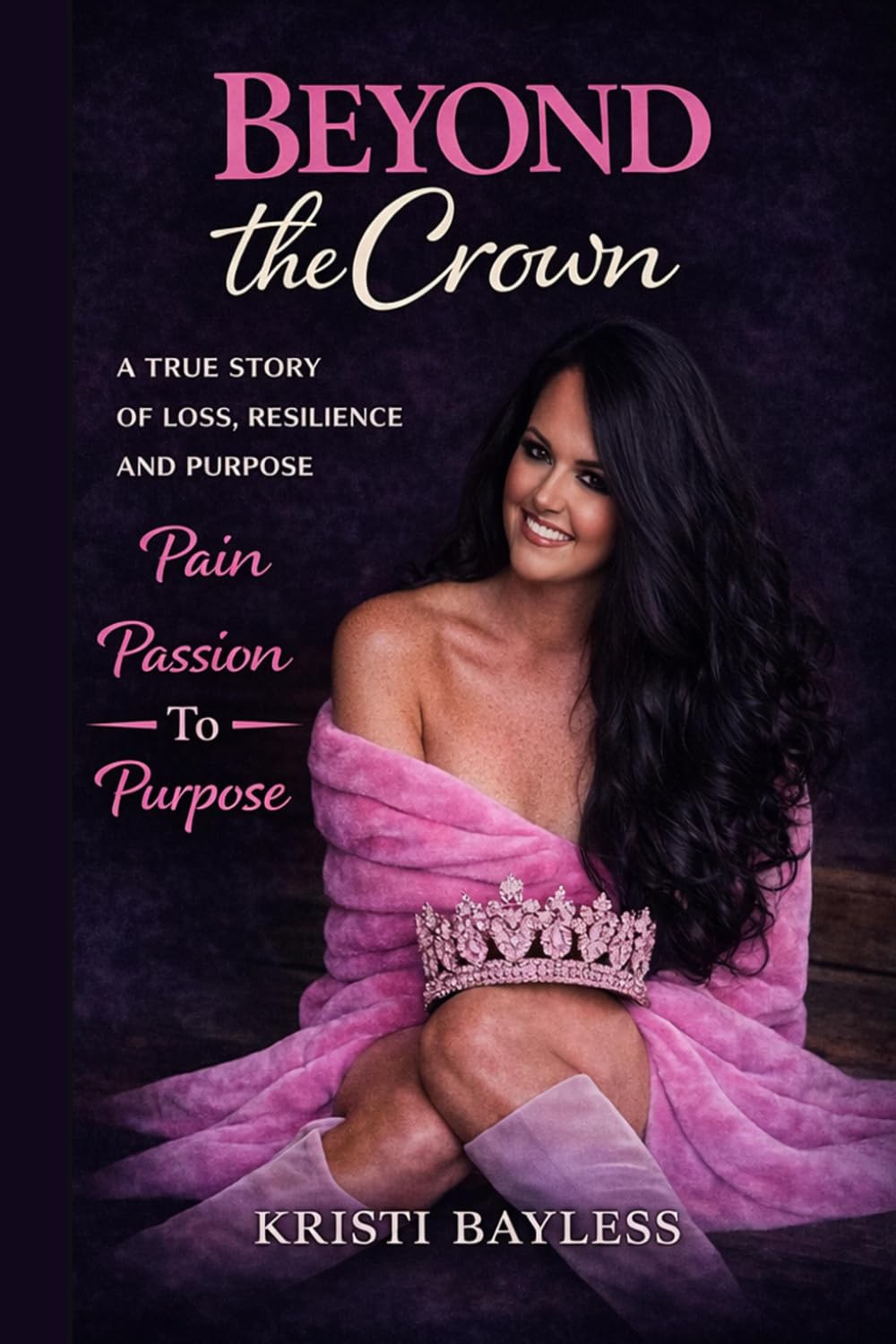 Beyond the Crown: A Mother’s Journey Through Loss, Resilience, and Purpose