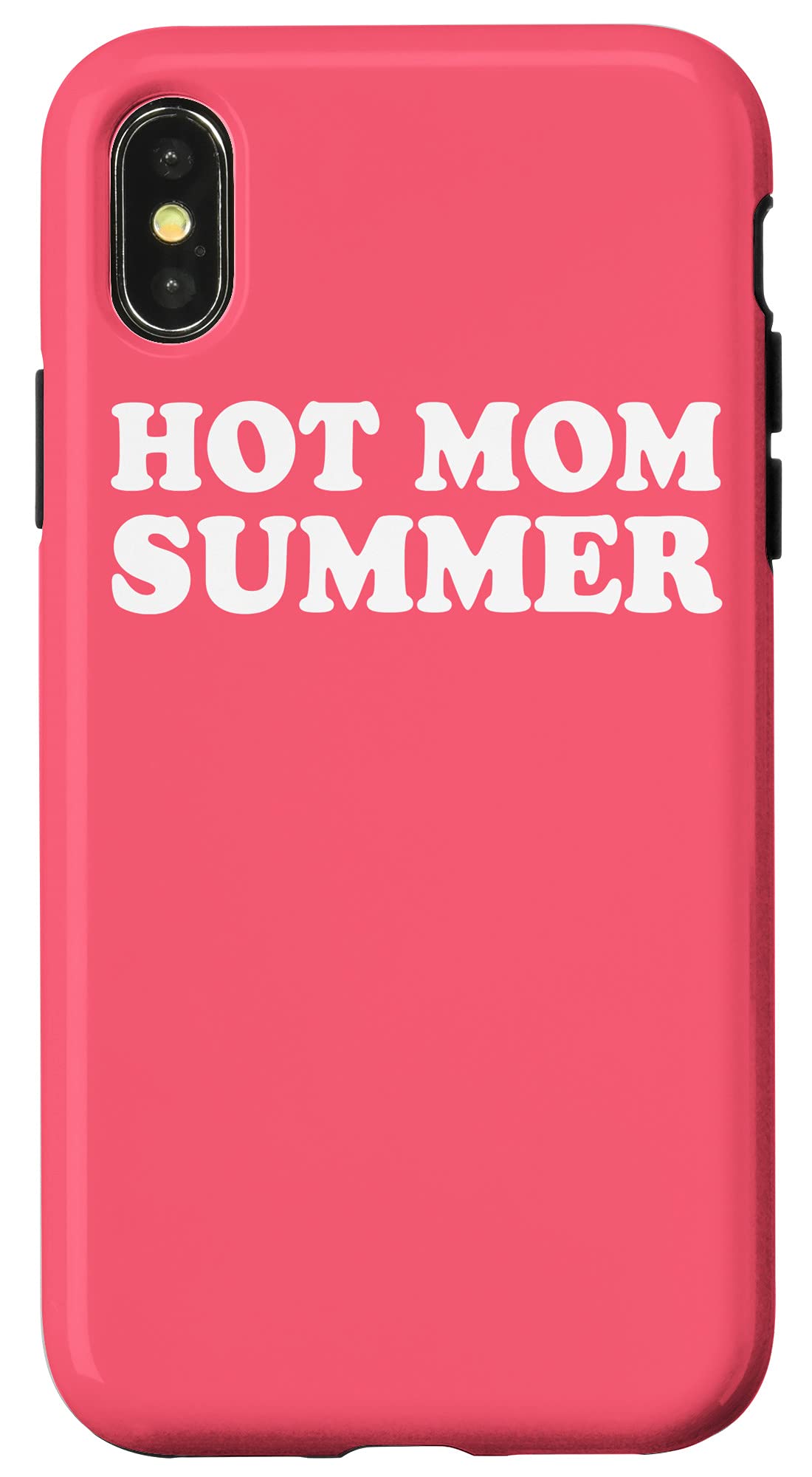 Amazon.com: iPhone XXS Hot Mom Summer - Funny Mother & Moms Women Girl  Case : Cell Phones & Accessories