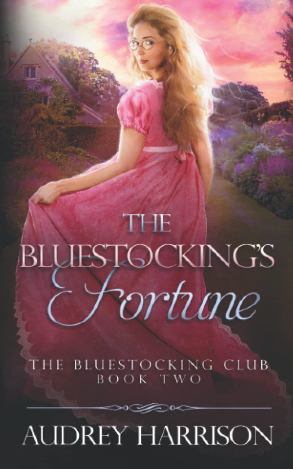 The Bluestocking's Fortune: A Regency Romance (The Bluestocking Club)