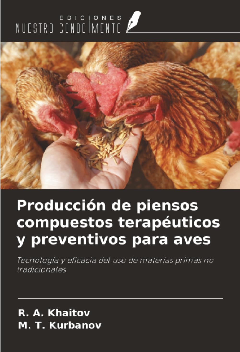 Producción de piensos compuestos terapéuticos y preventivos para aves: Tecnología y eficacia del uso de materias primas no tradicionales