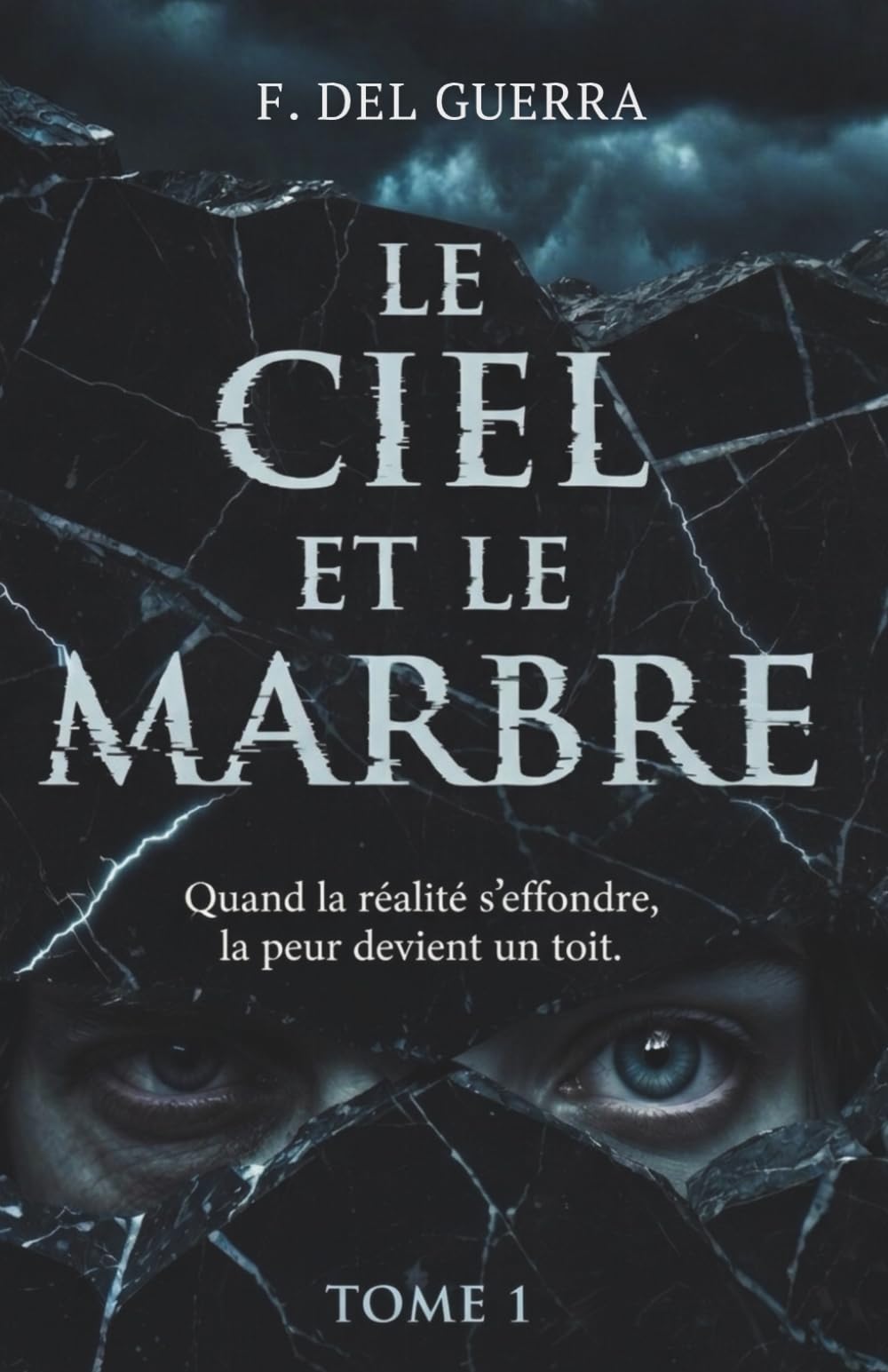 Le ciel et le marbre: Tome 1
