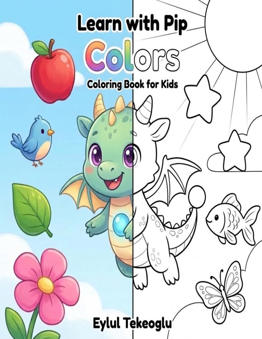Learn with Pip: Colors – A Fun Coloring Book for Kids Ages 3–7 (Dragonhood Learning)