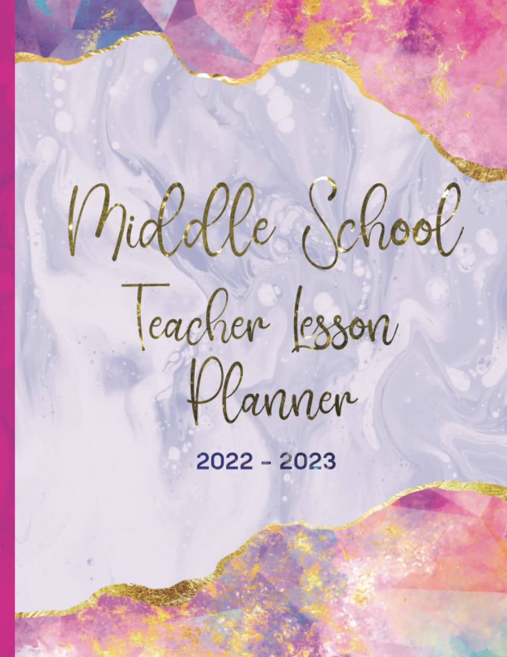 Buy Middle School Teacher Lesson Planner 20222023 Lesson Planner