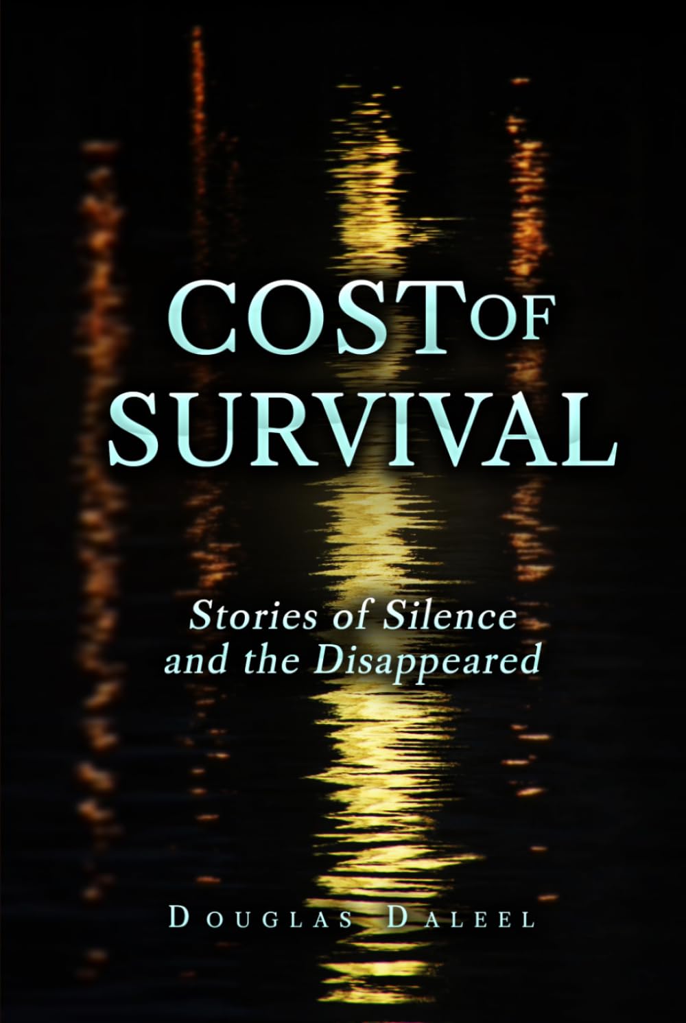 Cost of Survival: Stories of Silence and the Disappeared