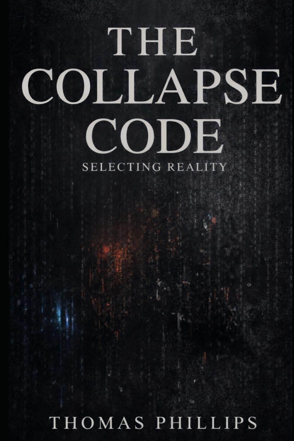 The Collapse Code: Selecting Reality