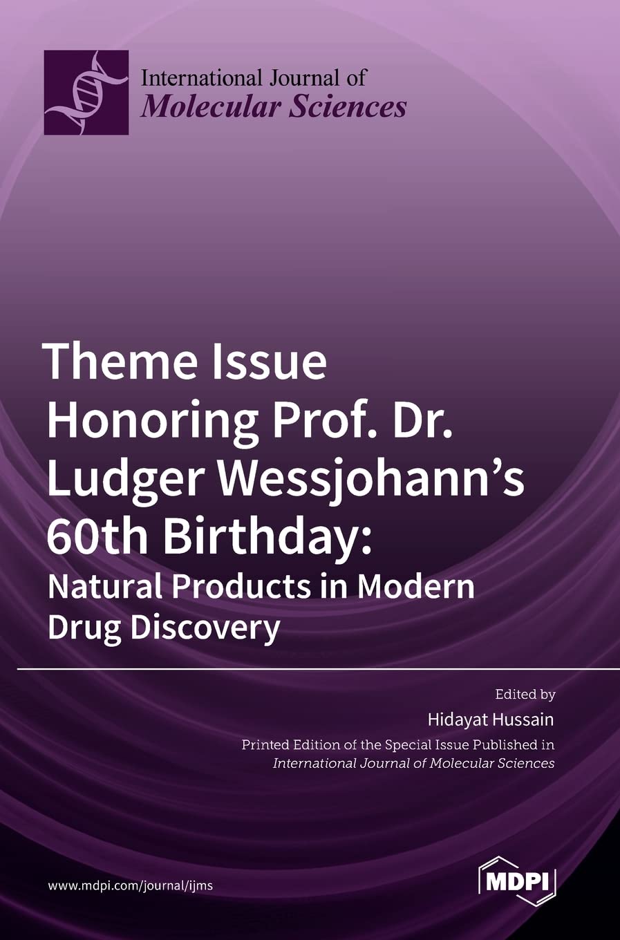 Theme Issue Honoring Prof. Dr. Ludger Wessjohann's 60th Birthday: Natural Products in Modern Drug Discovery