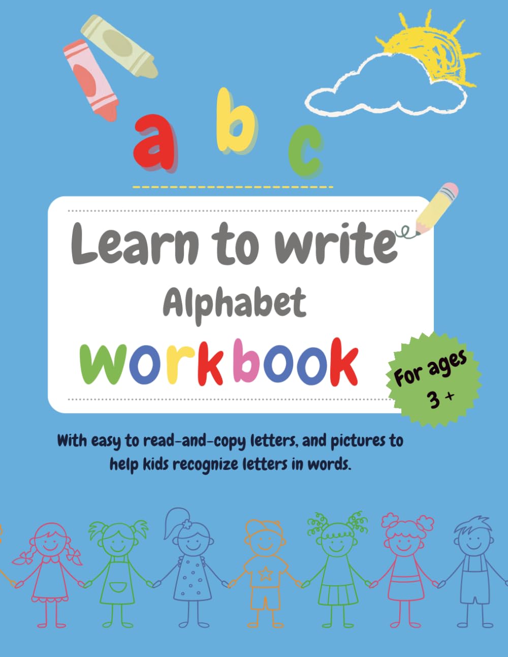 Learn to Write Alphabet Workbook for Kids Ages 3+