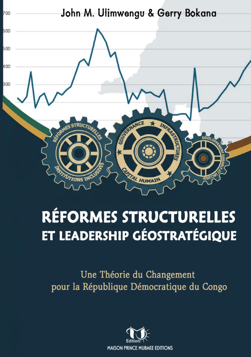 RÉFORMES STRUCTURELLES ET LEADERSHIP GÉOSTRATÉGIQUE: Une Théorie du Changement pour la République Démocratique du Congo