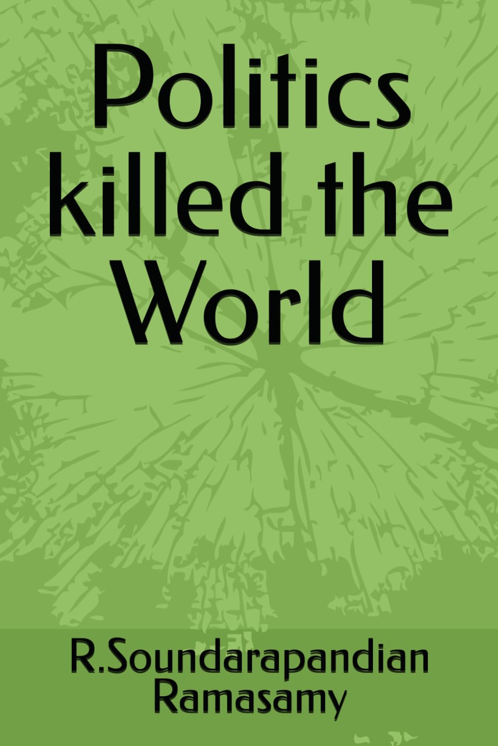 Politics killed the World