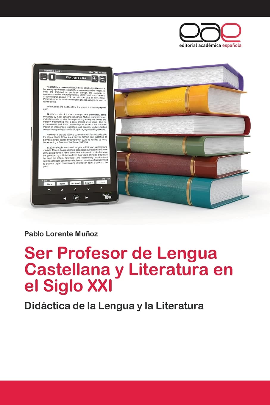 Ser Profesor de Lengua Castellana y Literatura en el Siglo XXI: Didáctica de la Lengua y la Literatura