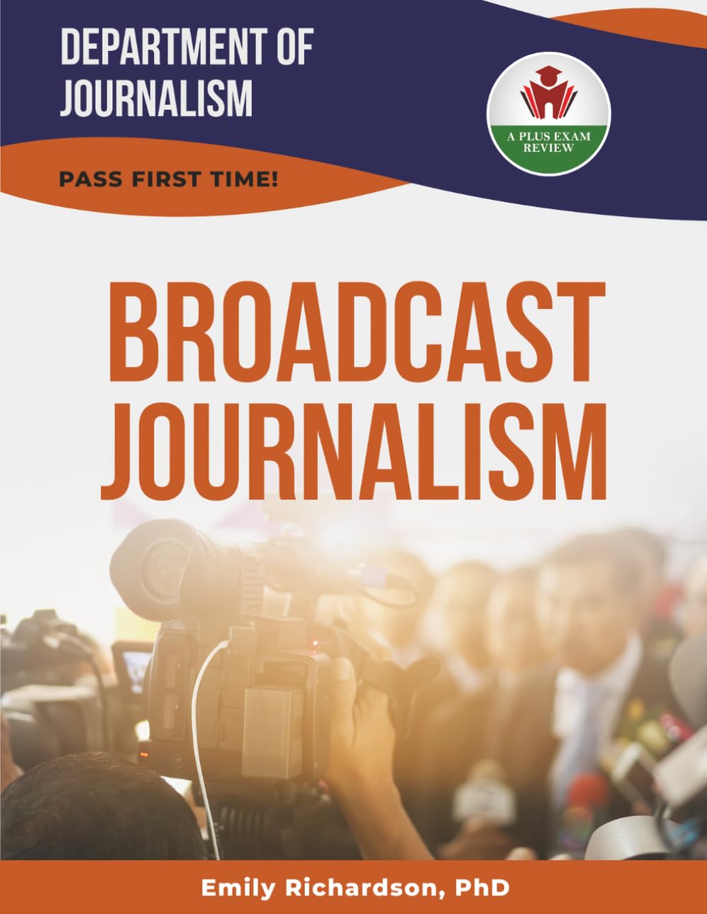 BROADCAST JOURNALISM EXIT EXAM PREP