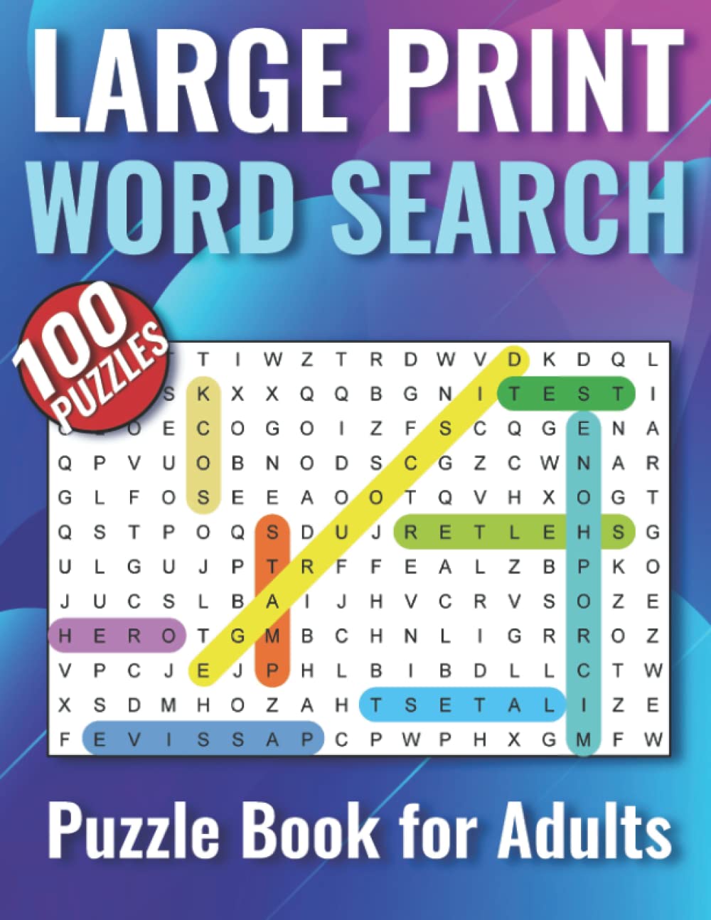 100 Word Search Puzzles for Adults: Large Print Word Searches Activity Book for Adults. 200O Hidden Words to Find