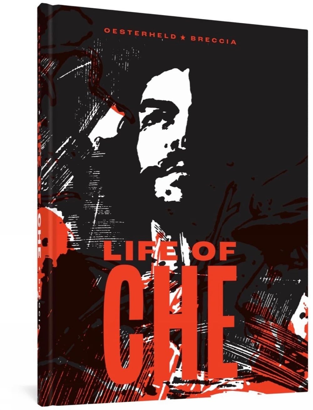 Life of Che: An Impressionistic Biography (The Alberto Breccia Library)
