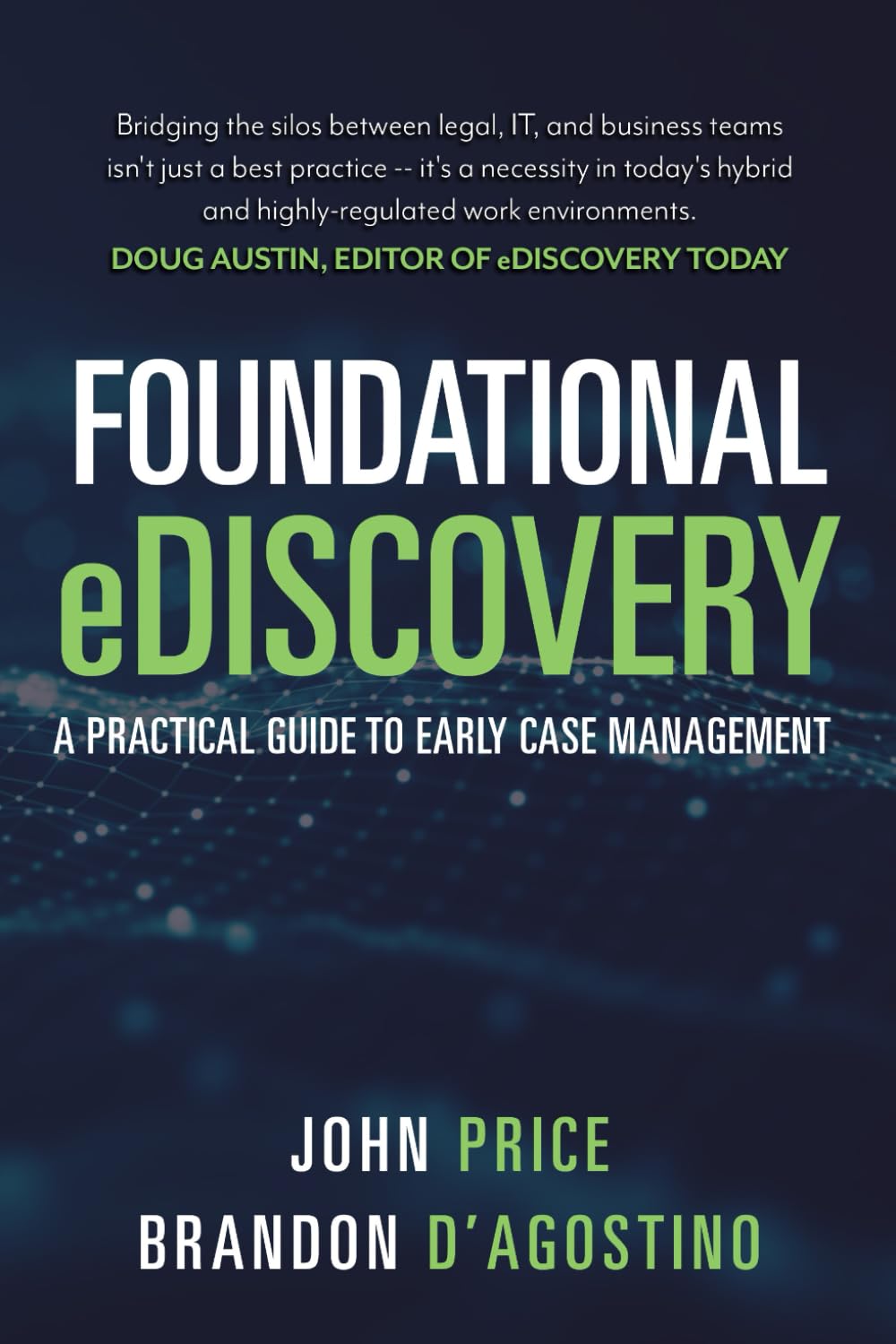 Foundational eDiscovery: A Practical Guide to Early Case Management