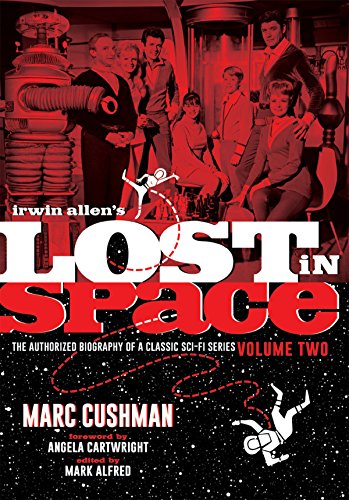 Irwin Allen's Lost in Space: The Authorized Biography of a Classic Sci-Fi Series, Volume 2 image 2