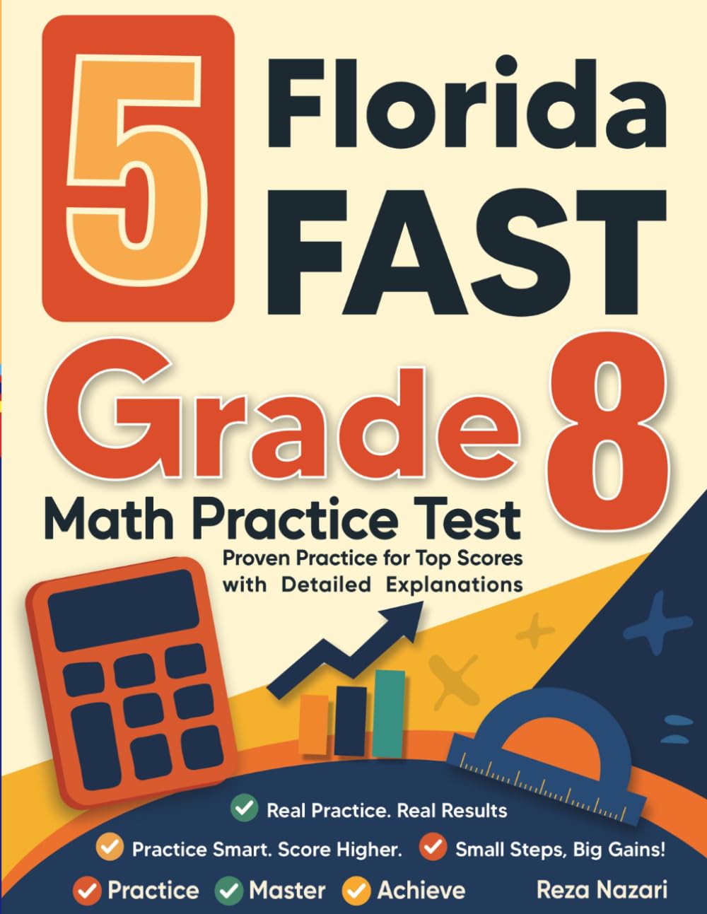 5 Florida FAST Grade 8 Math Practice Tests: Proven Practice for Top Scores with Detailed Explanations