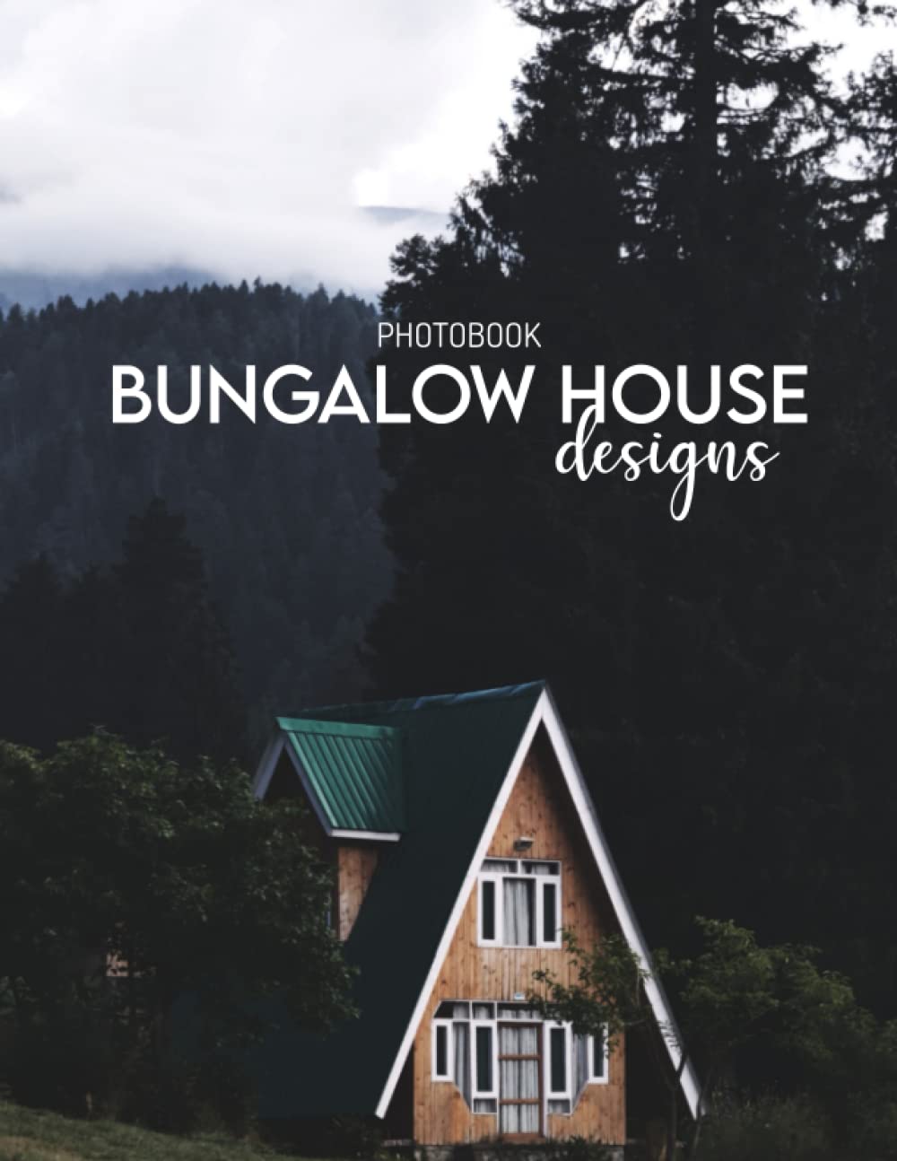 Bungalow House Designs Photobook: 30+ High-Resolution Photos Of Bungalow Designs For Fans