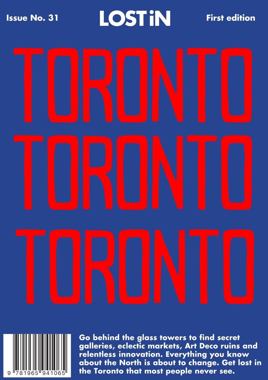 Lost in Toronto: First Edition (Lost in City Guides)