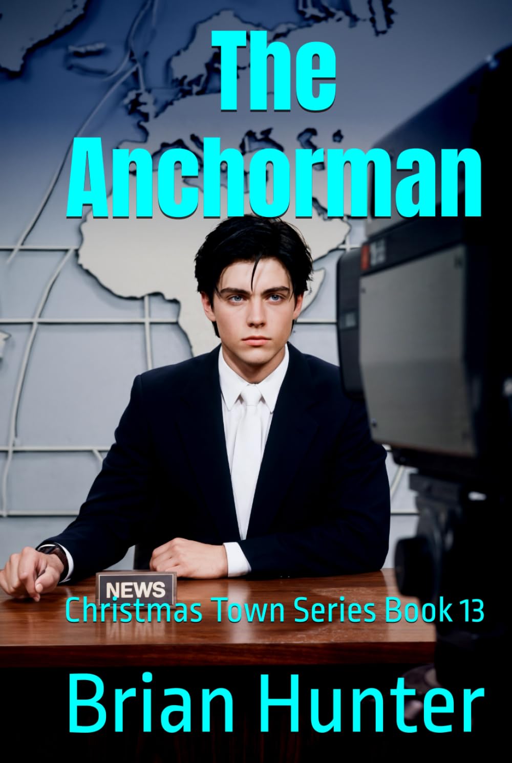 The Anchorman: Christmas Town Series Book 13