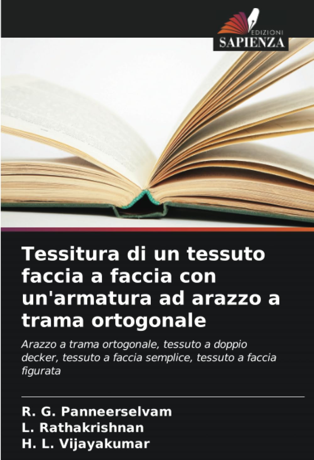 Tessitura di un tessuto faccia a faccia con un'armatura ad arazzo a trama ortogonale: Arazzo a trama ortogonale, tessuto a doppio decker, tessuto a faccia semplice, tessuto a faccia figurata