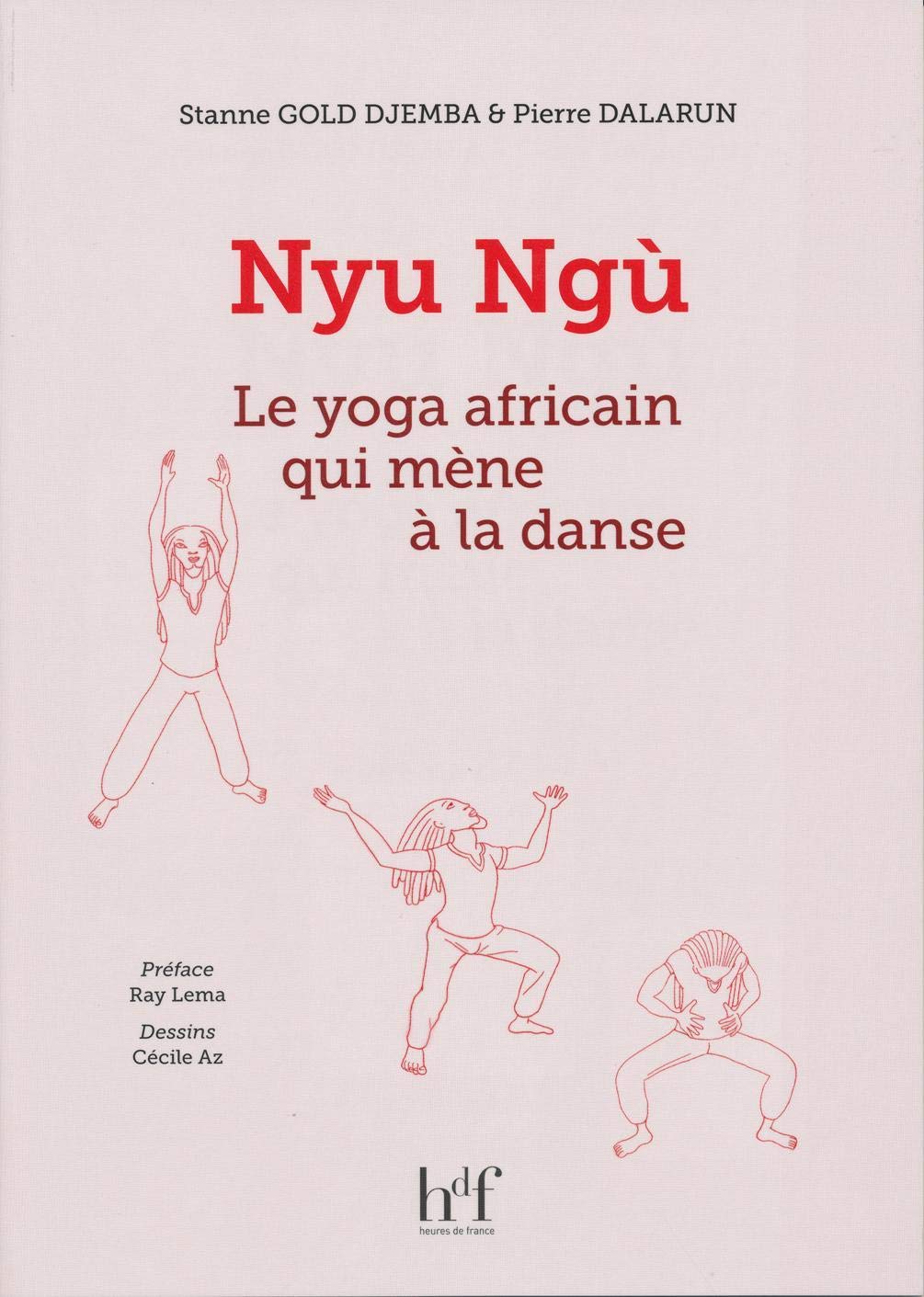 Nyu Ngù: Le yoga africain qui mène à la danse
