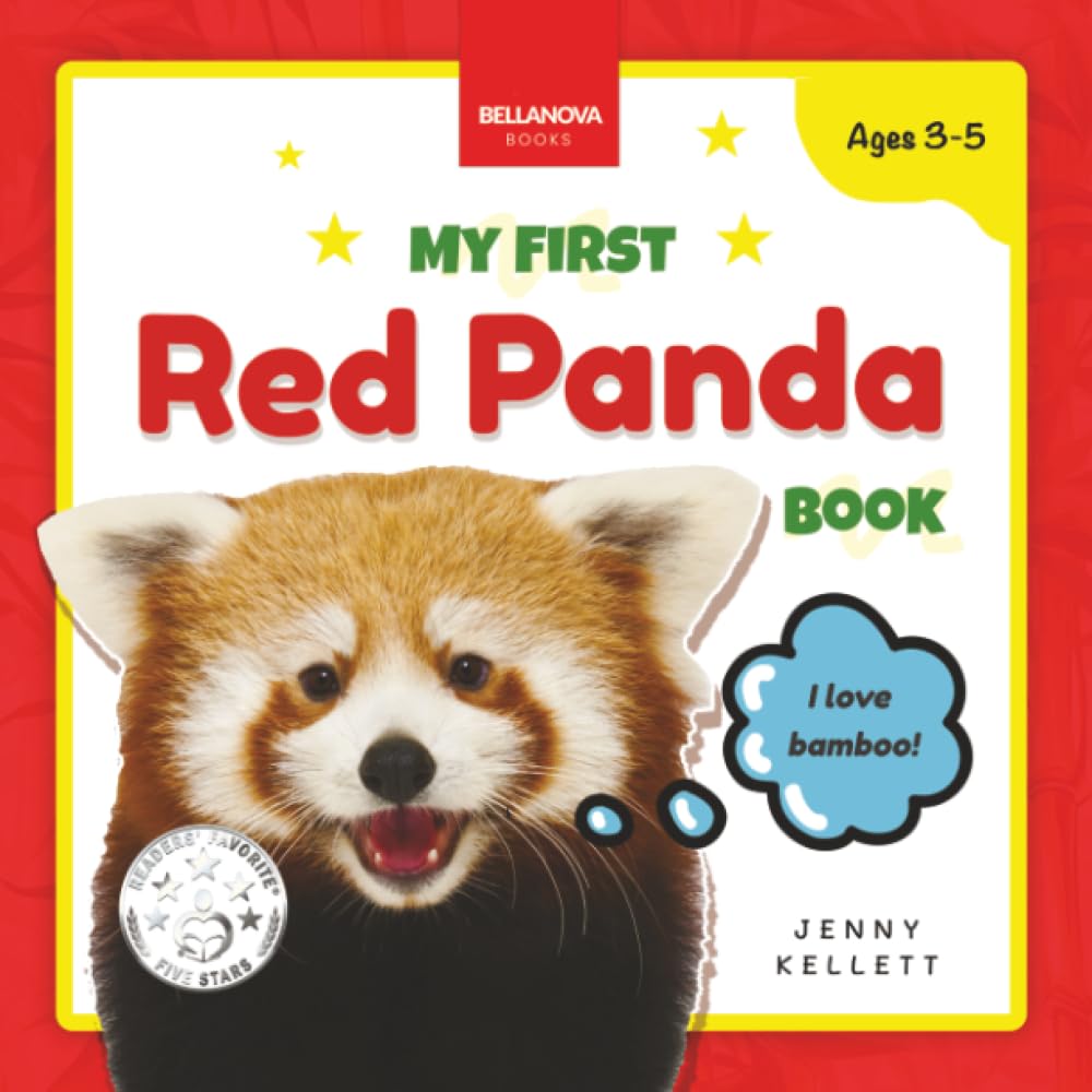 My First Red Panda Book: Simple Facts & Fun Activities, Bamboo Diet & Himalayan Home (Ages 3-5): Discover and Learn: Fun Facts and Activities About Red Pandas for Kids 3-5: 1 (Early Wildlife Readers)