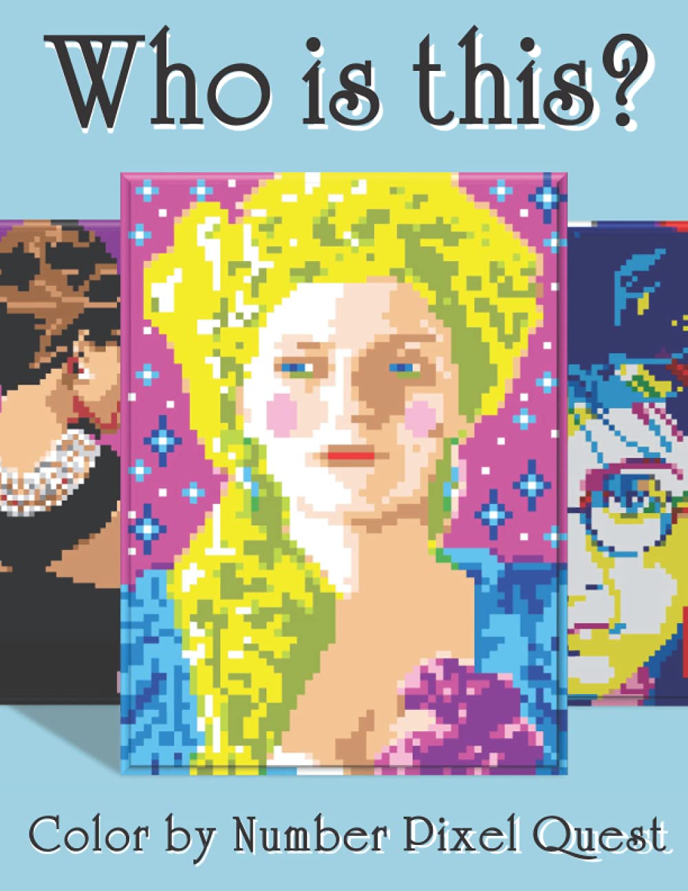 Who is this?: Color by Number Pixel Quest 3x3mm square with 24 colors palette (Mystery Mosaics Color By Number)