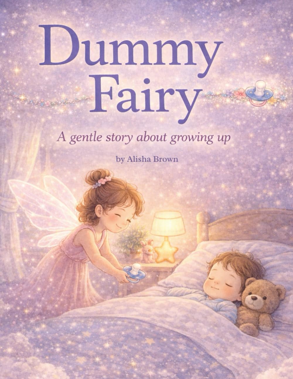 Dummy Fairy: A gentle story about growing up (The Growing Fairy)