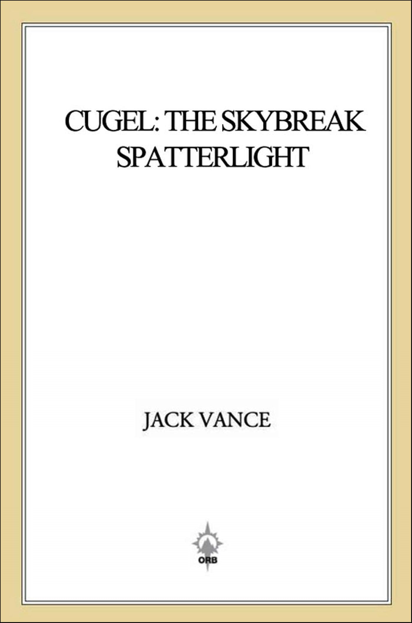 Cover of Cugel: The Skybreak Spatterlight