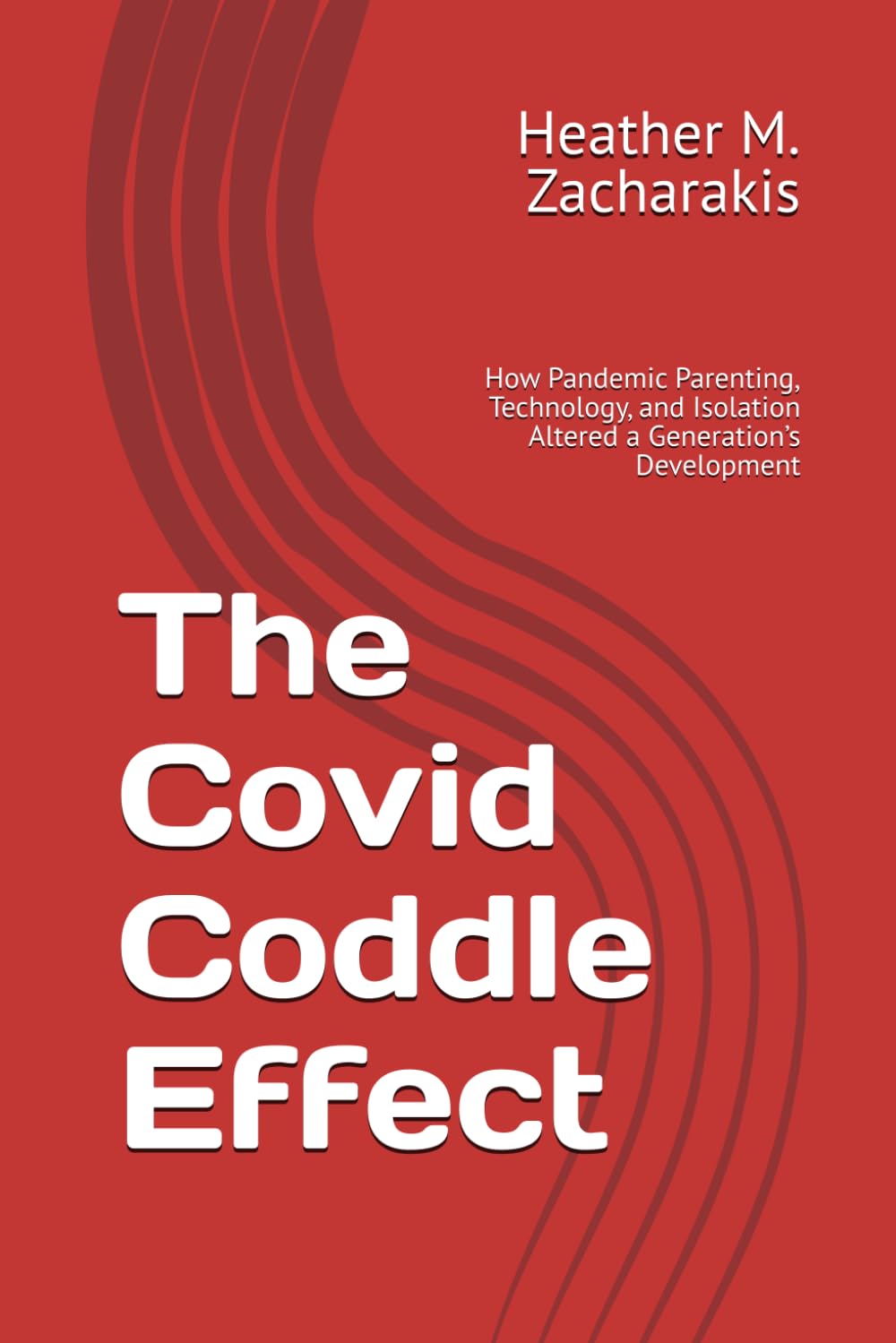 The Covid Coddle Effect: How Pandemic Parenting, Technology, and Isolation Altered a Generation’s Development