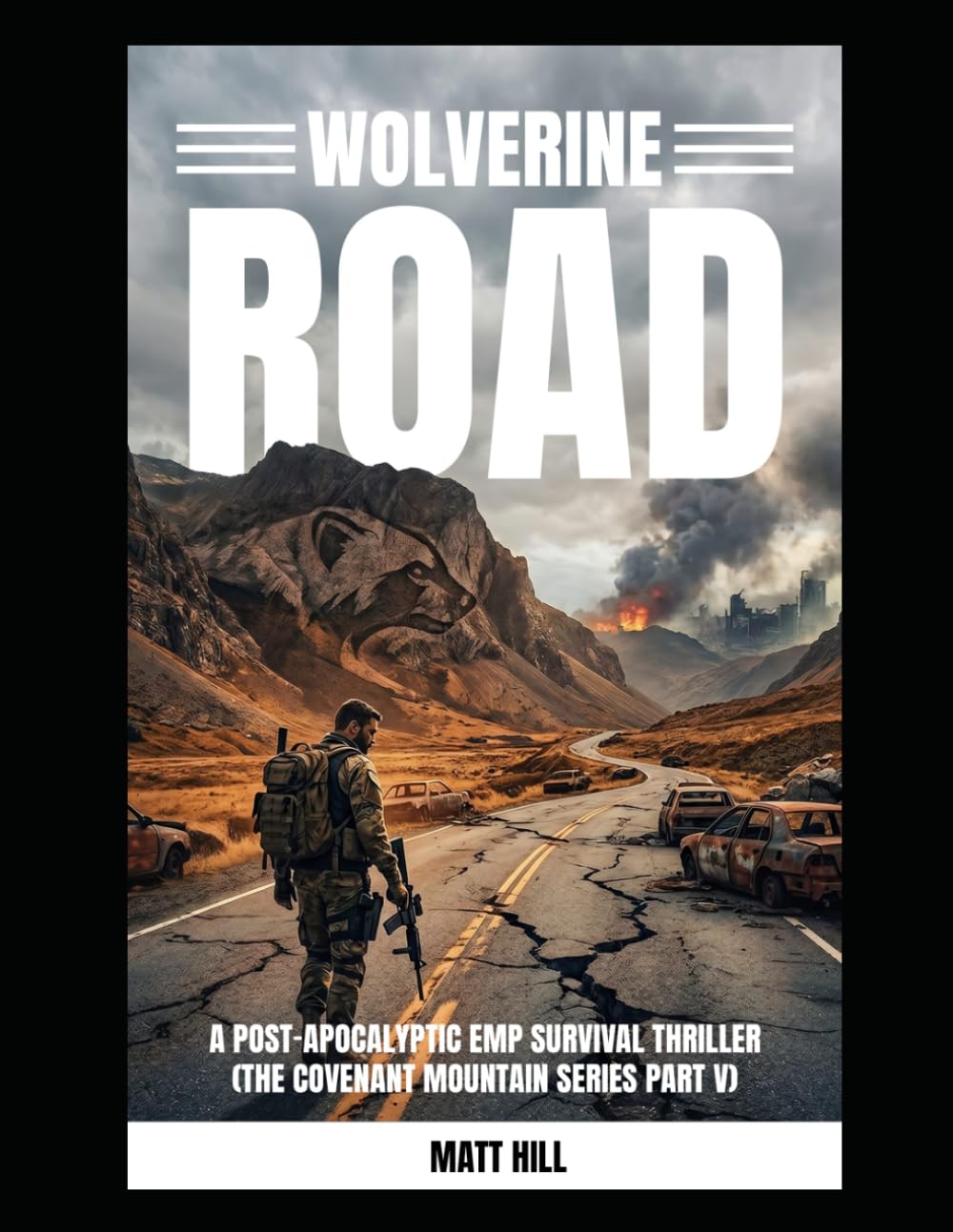 Wolverine Road: A Post-Apocalyptic EMP Survival Thriller (Covenant Mountain)