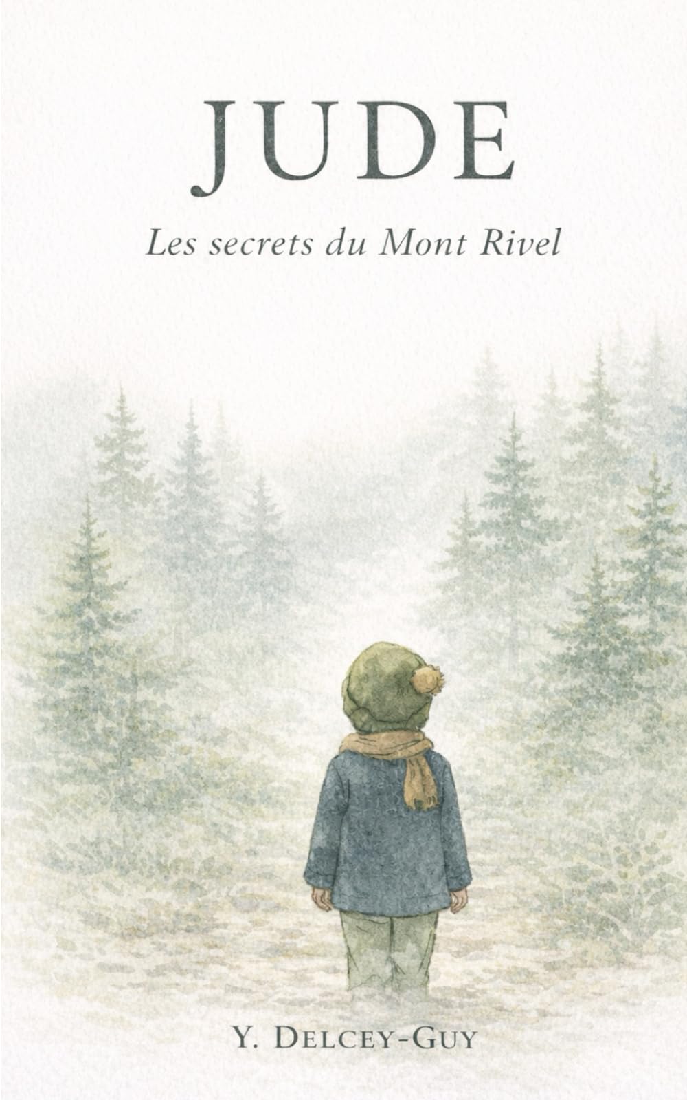 Jude: Au cœur du Mont Rivel