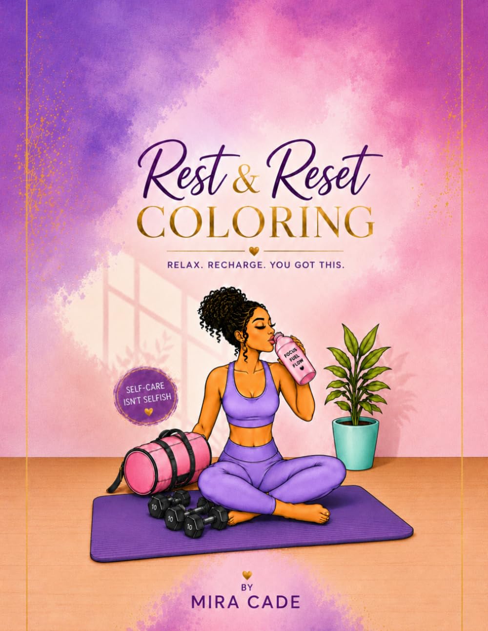 Rest & Reset Coloring: Relax. Recharge. You got this.