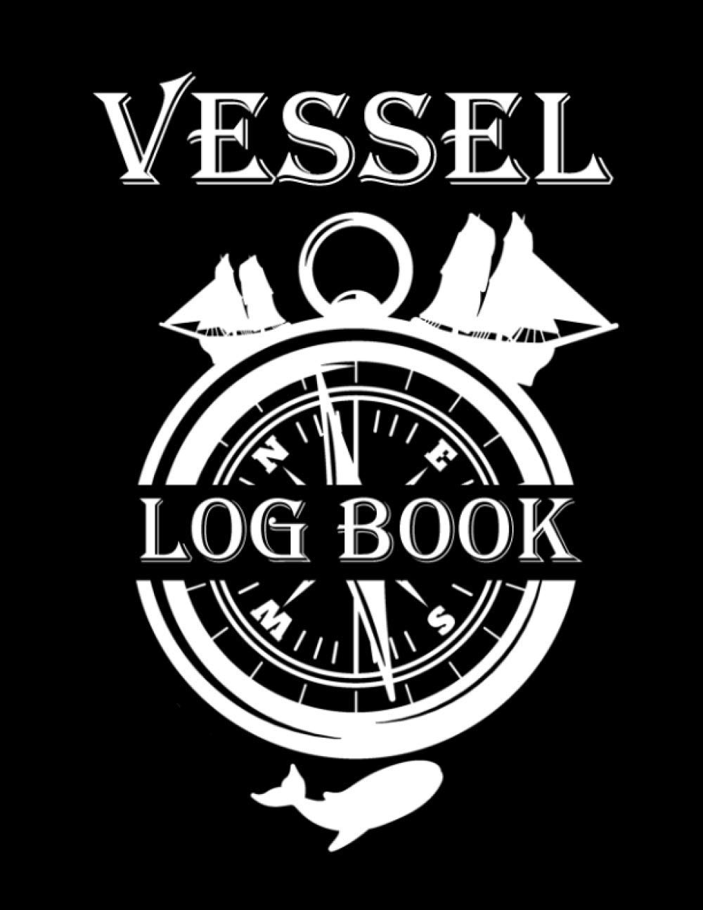 Vessel Log Book: Boat Log Book to record information and maintenance for Vessels and Boats with wind speed,departement,stopover,water level,,arrival... | Ship journal - Gift for skippers,captains..