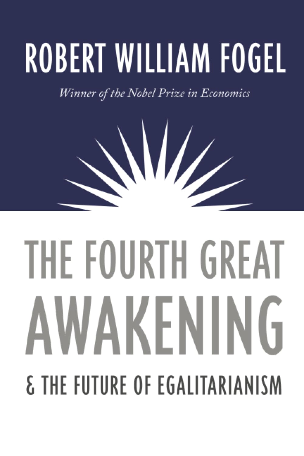 The Fourth Great Awakening and the Future of Egalitarianism