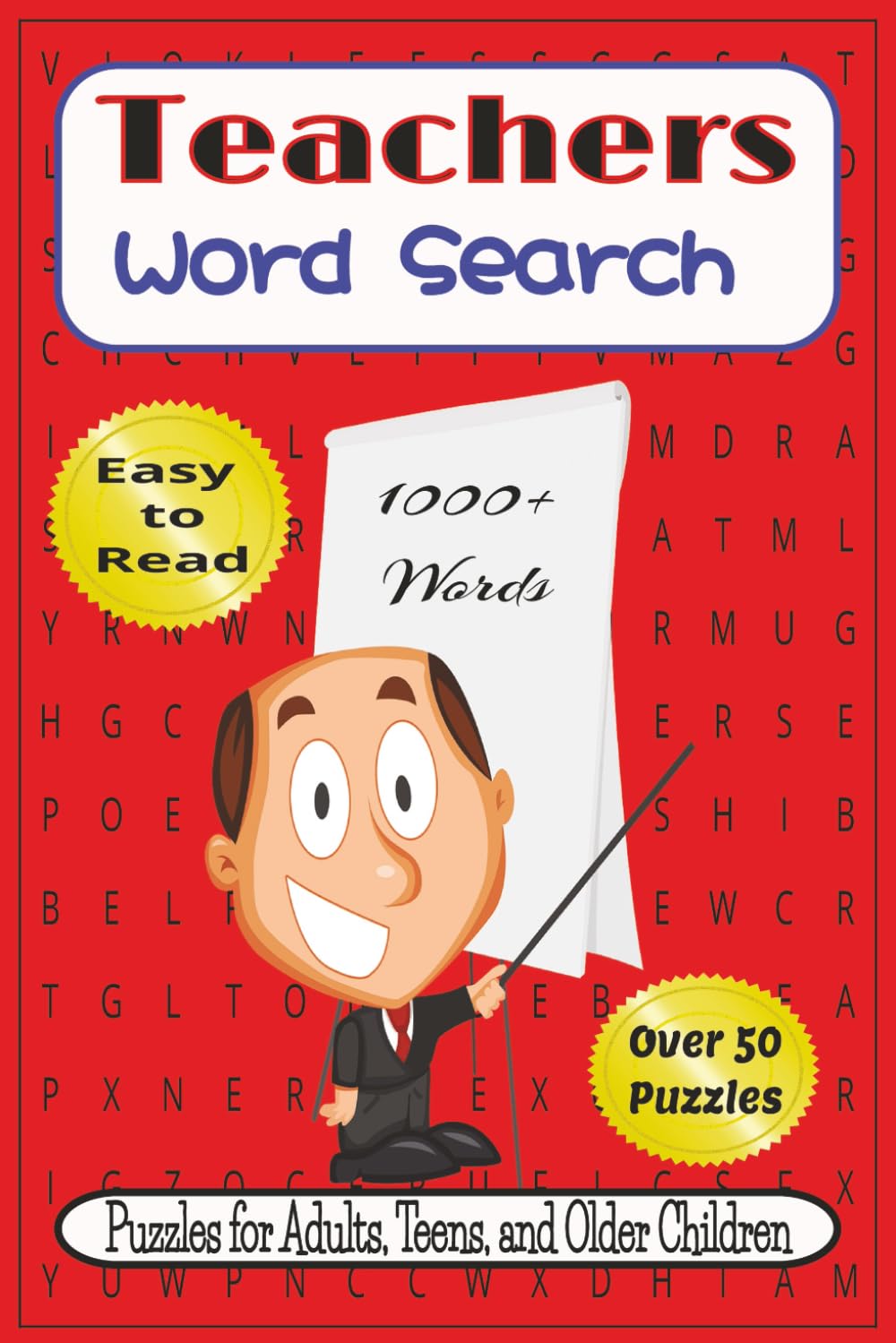 Teachers Word Search Puzzle Book: Word Searches with Easy to Read Print about Teachers, Educators, Teaching Rules and More | 6x9 inches, 110 pages | ... Gift for Holidays, Vacations and Free Times