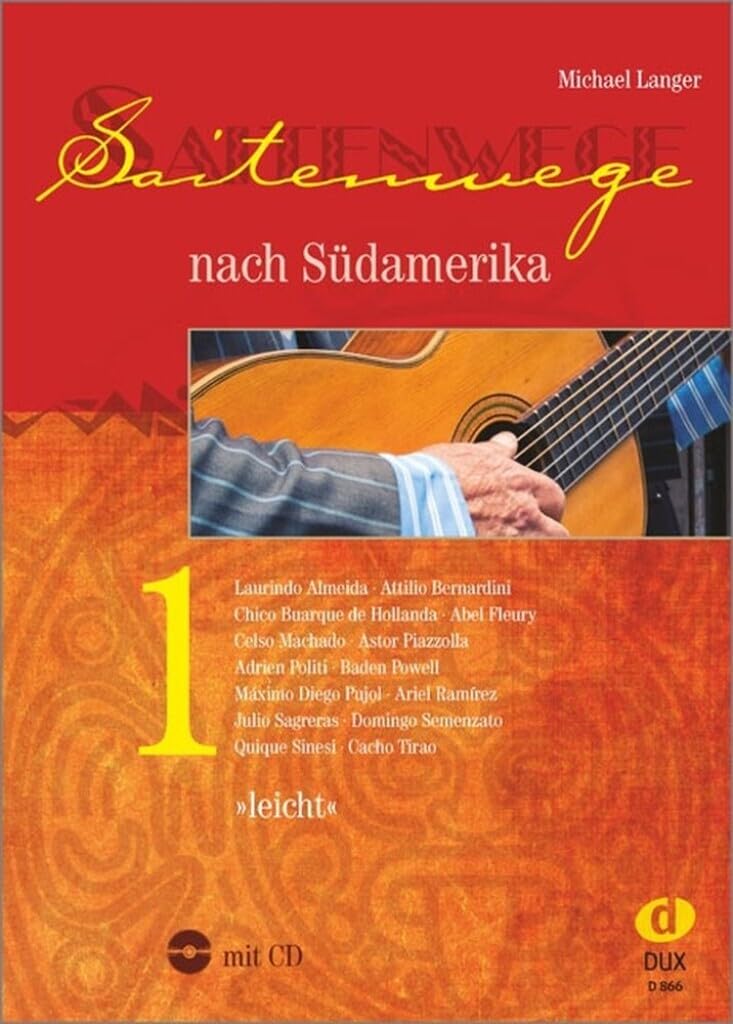 Michael langer : saitenwege nach sudamerika 1 - recueil + cd