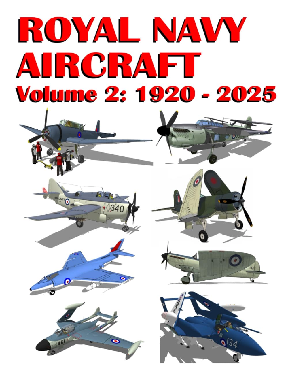 Royal Navy Aircraft: Volume 2: 1920 - 2025