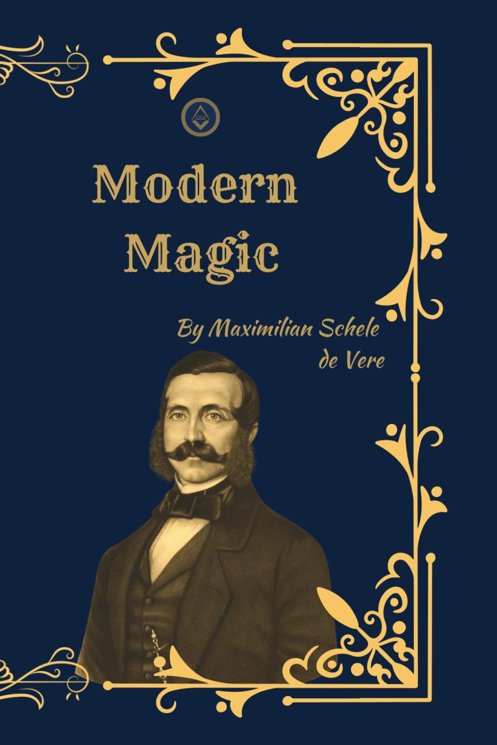 Modern Magic: A Critical History of Occultism, Witchcraft, and Magical Belief