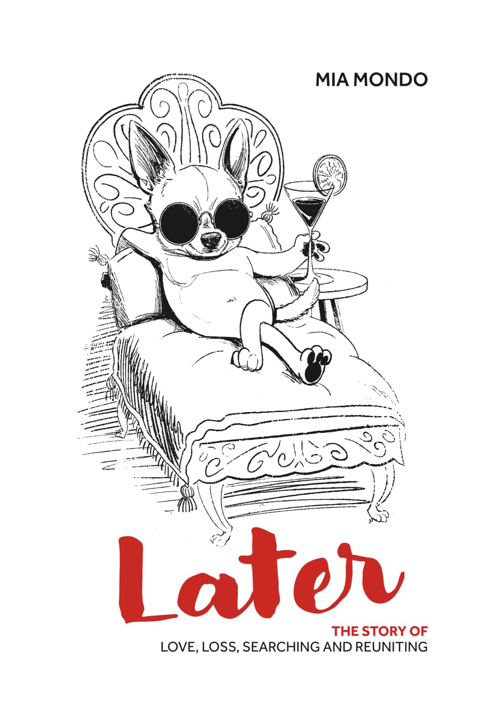 Later: The story of love, loss, searching and reuniting