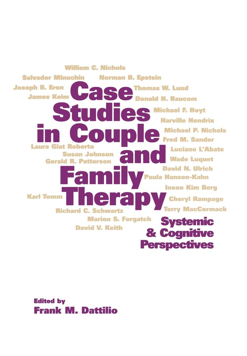 Case Studies in Couple and Family Therapy: Systemic and Cognitive Perspectives (The Guilford Family Therapy Series)