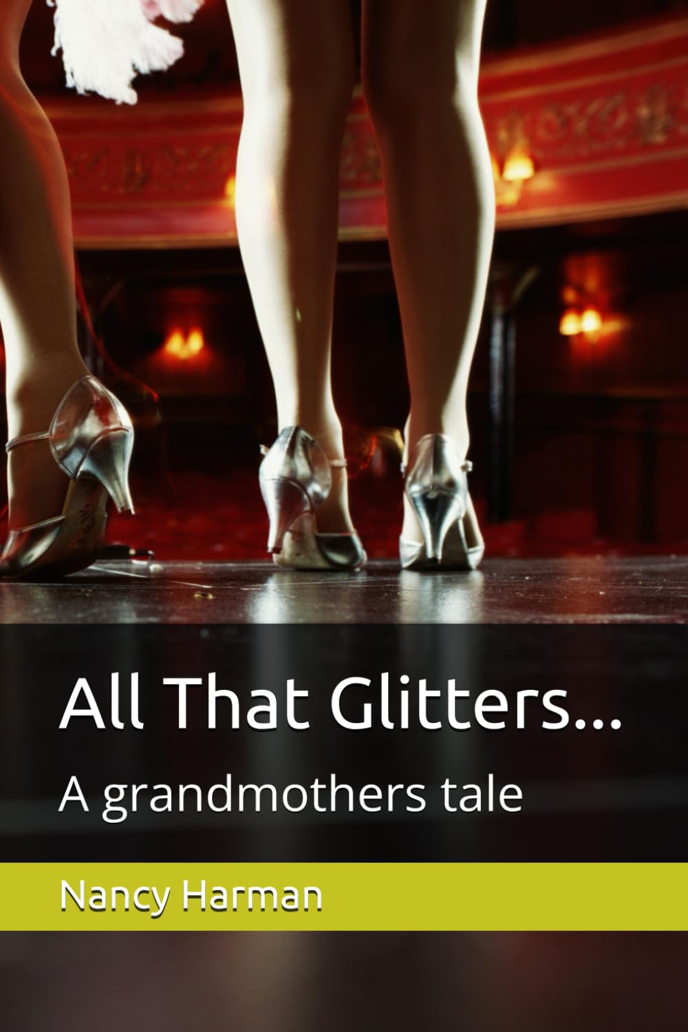All That Glitters...: My grandmothers tale