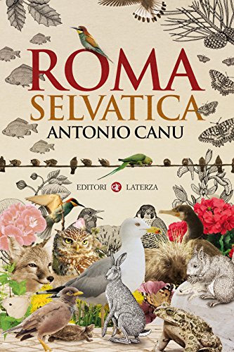 Antonio Canu – Roma selvatica (2015)