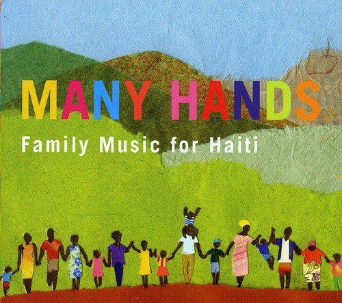 Many Hands: Family Music For Haiti