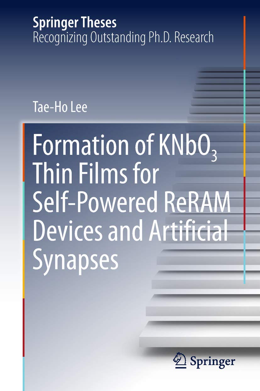 Formation of KNbO3 Thin Films for Self-Powered ReRAM Devices and Artificial Synapses (Springer Theses)