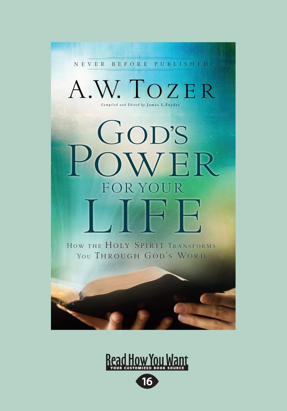 God's Power for Your Life: How the Holy Spirit Transforms You Through God's Word