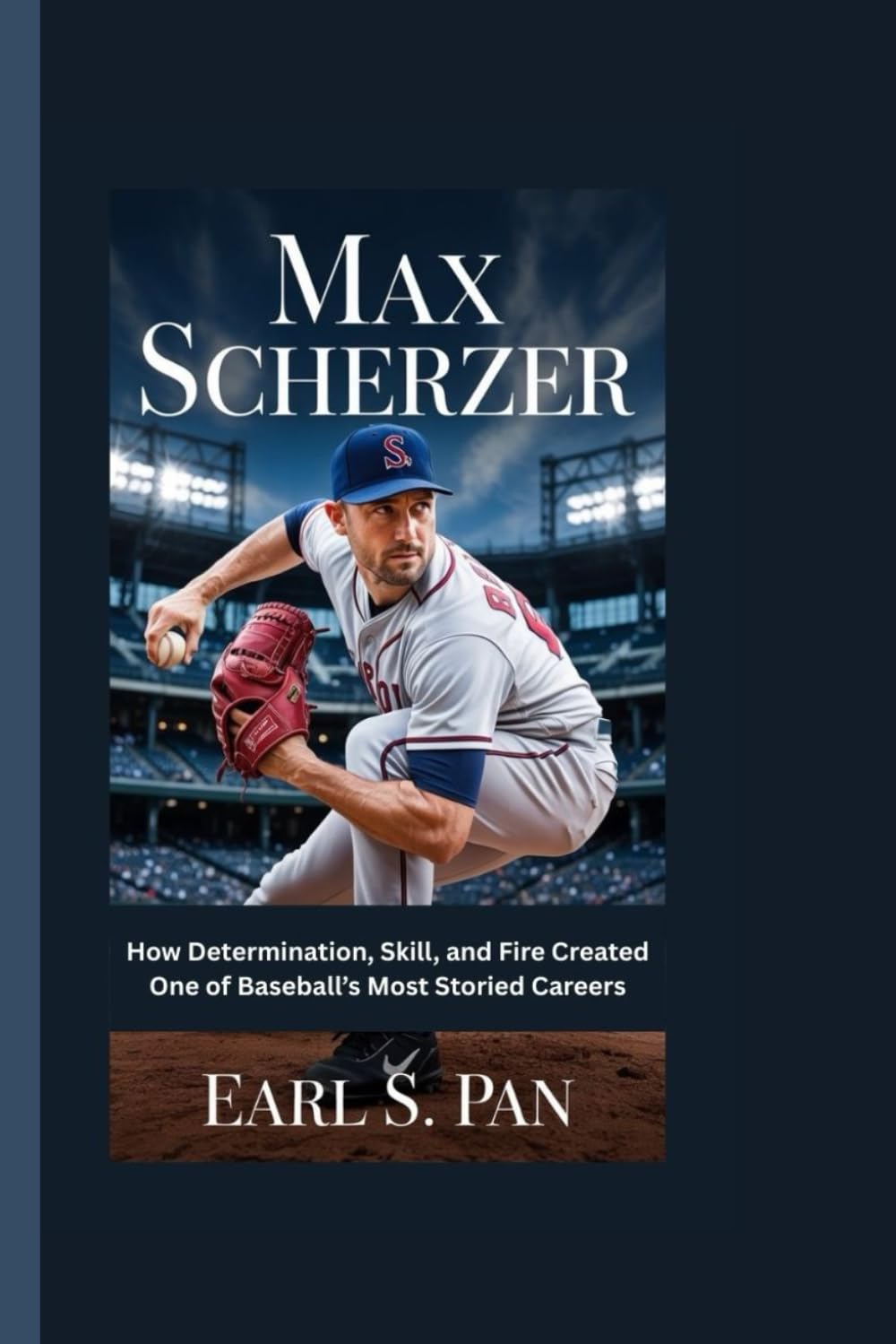 Max Scherzer: How Determination, Skill, and Fire Created One of Baseball’s Most Storied Careers