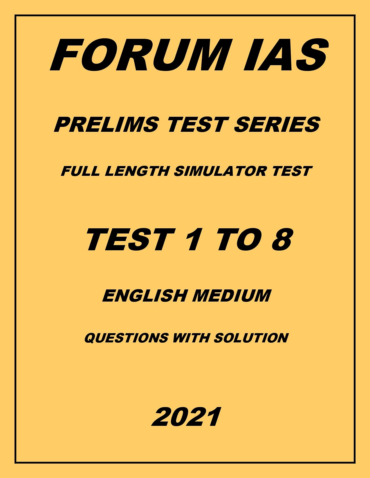 Forum IASForum IAS Prelims Test Series Full Length Simulator Test 1 to 8 English Medium xerox Printed 2021