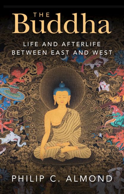 The Buddha: Life and Afterlife Between East and West      Kindle Edition
