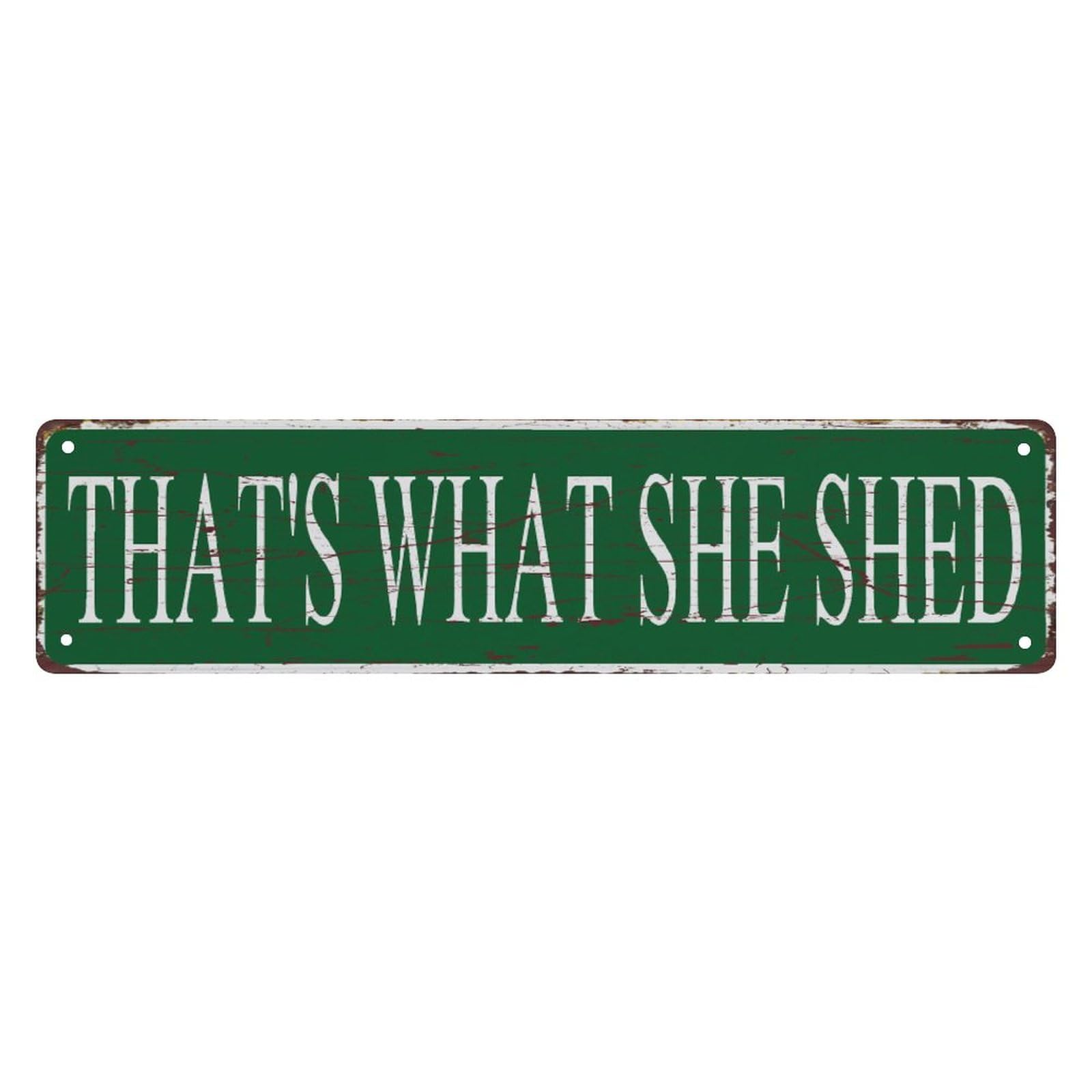 Vintage Metal Tin Sign That'S What She Shed Retro Metal Tin Signs 4x16 Inch For Shop Yard Man Cave Garage Outdoor Funny Wall Decor Decorative Poster Plate